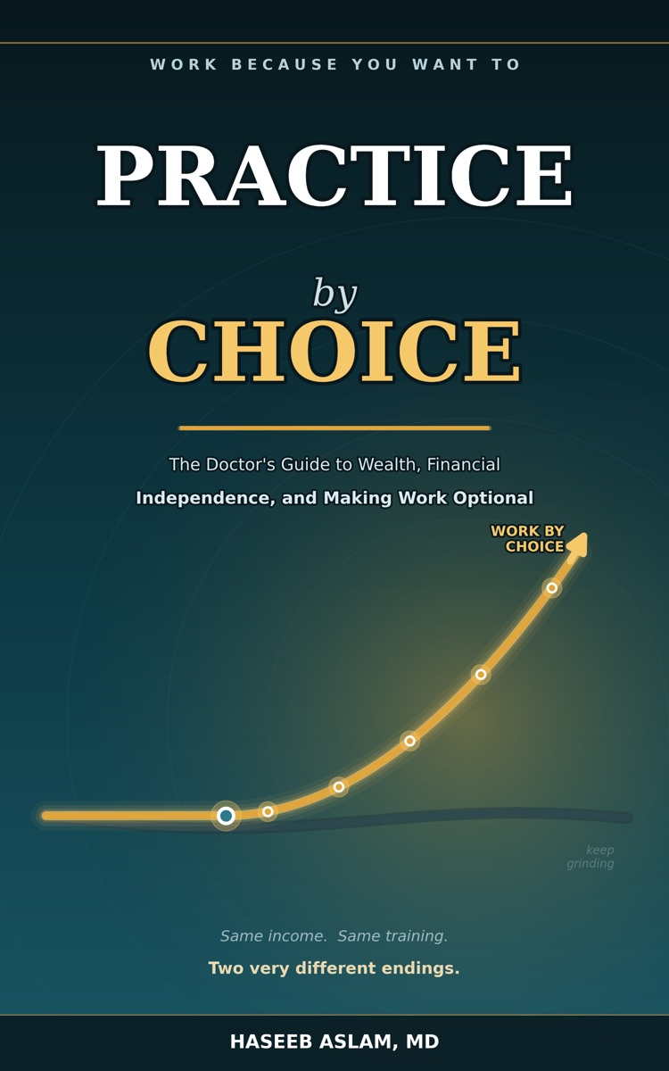 Practice by Choice book cover by Haseeb Aslam, MD